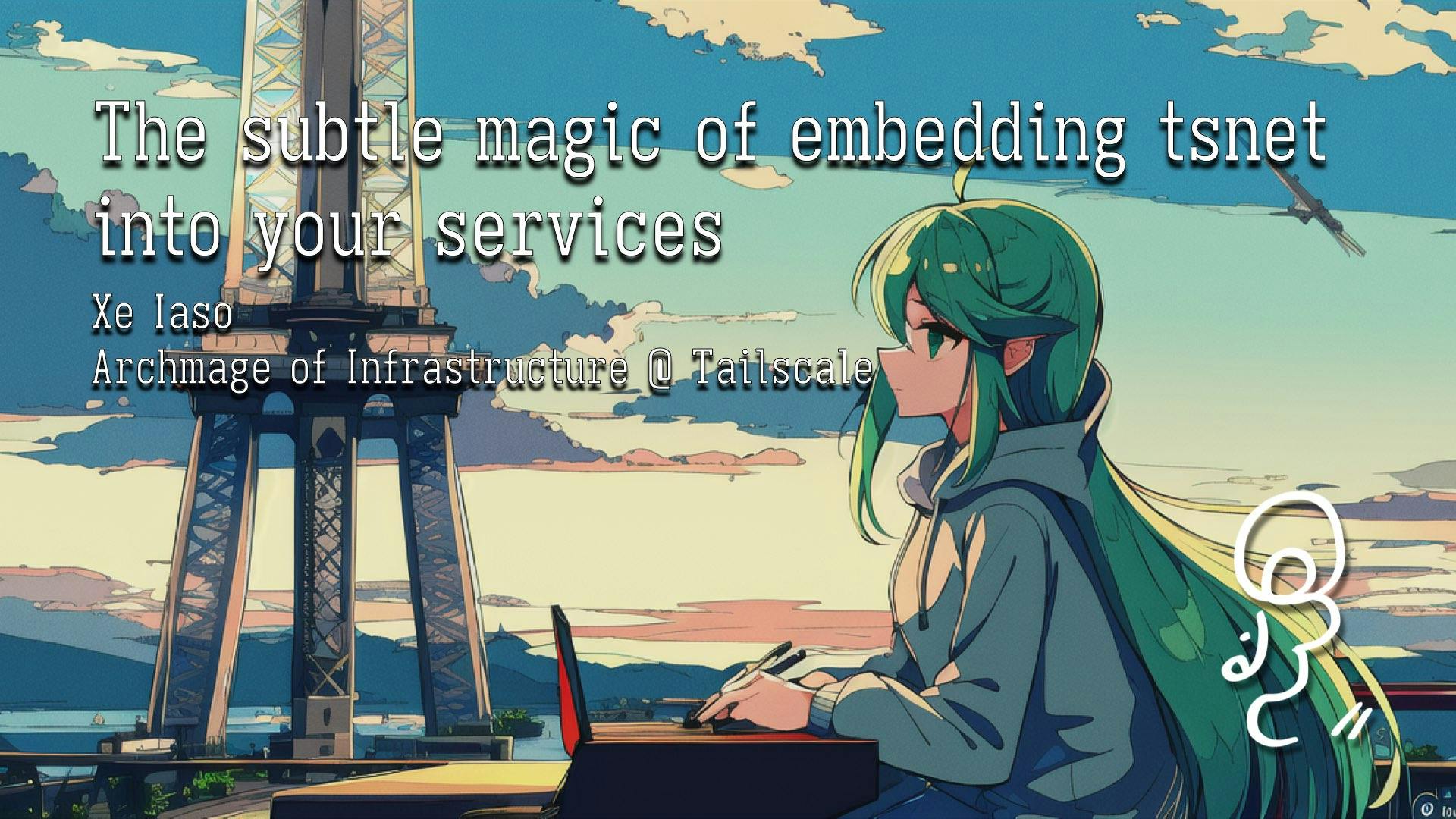 The first slide is shown on screen. It contains an AI generated background with the presentation name "The subtle magic of embedding tsnet into your services" and the name Xe iaso underneath it. Xe's sigil is visible on the title slide.
